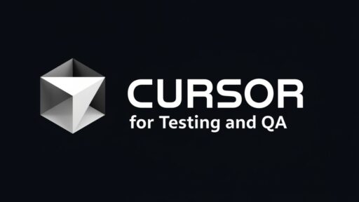 Cursor For Testing and QA